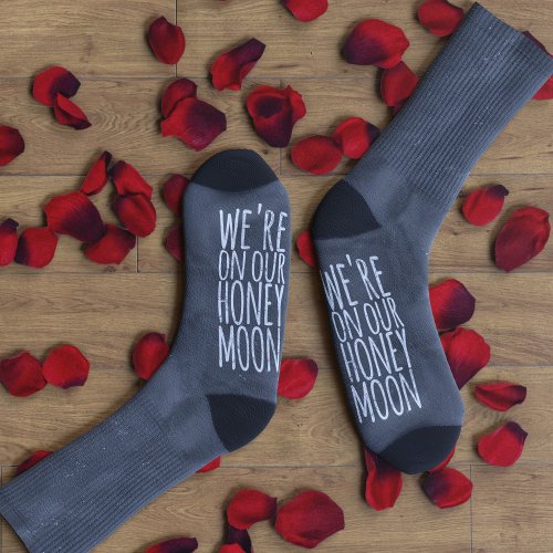 Funny Newlywed Quote Honeymoon Socks
