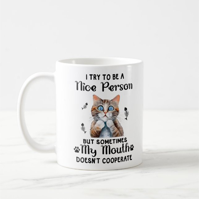 Funny Nice Cat Saying Coffee Mug (Left)
