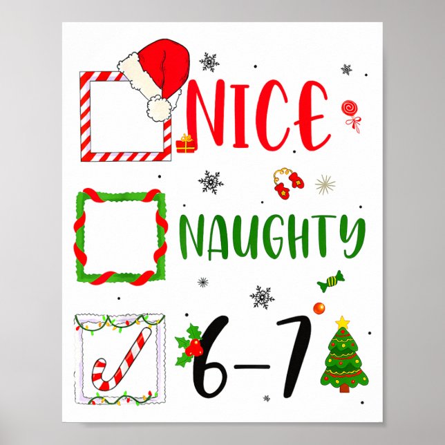 Funny Nice Naughty 6 7 Meme Christmas Six Seven  Poster (Front)