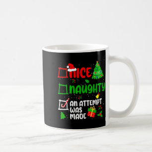 Funny Nice Naughty An Attempt Was Made List Xmas S Coffee Mug