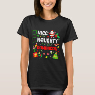 Funny Nice Naughty Dominican Family Men Women Chri T-Shirt