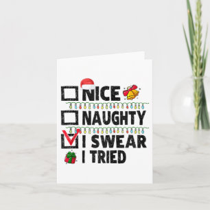 Funny Nice Naughty I Swear I Tried Christmas List  Card