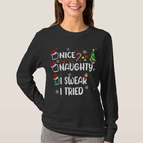 Funny Nice Naughty I Swear I Tried Christmas Pajam T_Shirt