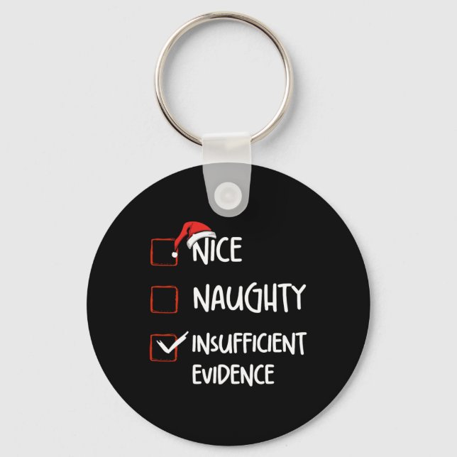 Funny Nice Naughty Insufficient Evidences Christma Keychain (Front)