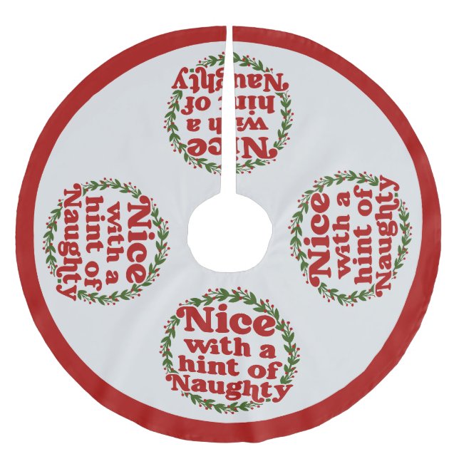 Funny Nice Naughty Quote Christmas Humor Red Green Brushed Polyester Tree Skirt (Front)