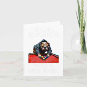 Funny Nice Rack Bulldog Pool Billiards For Men Wom Card