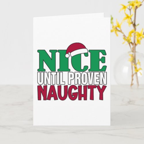 Funny Nice Until Proven Naughy Christmas Joke  Card