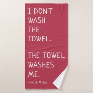 Funny Nick Miller Quote I Don't Wash the Towel