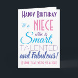 Funny Niece Happy Birthday Card<br><div class="desc">A funny happy birthday card for your niece! Send it to "someone who is smart,  talented and fabulous" - because you are so alike! Make your niece smile with this humorous stylish card. Pink and purple typography design. Personalize name and message.</div>