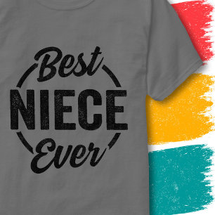 Funny Niece Retro Vintage Quote Best Niece Ever T-Shirt