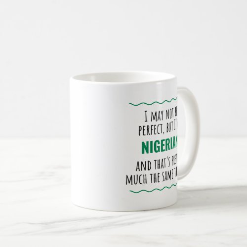 Funny Nigerian Nigeria Gift Idea Coffee Mug