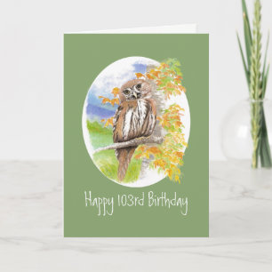 Funny Night Owl 103rd Birthday Older Custom Card