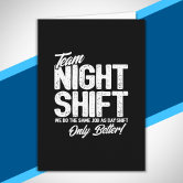 Funny Night Shift Meme - Team Night Shift Card