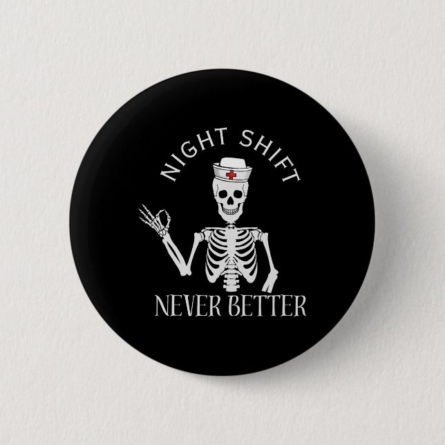 Funny Night Shift Nurse Icu Rn Er Cvicu Nicu Ed Np Button (Front)