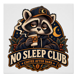 Funny Night Shift Raccoon Coffee Design Poster