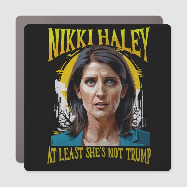 Funny Nikki Haley Car Magnet (Front)