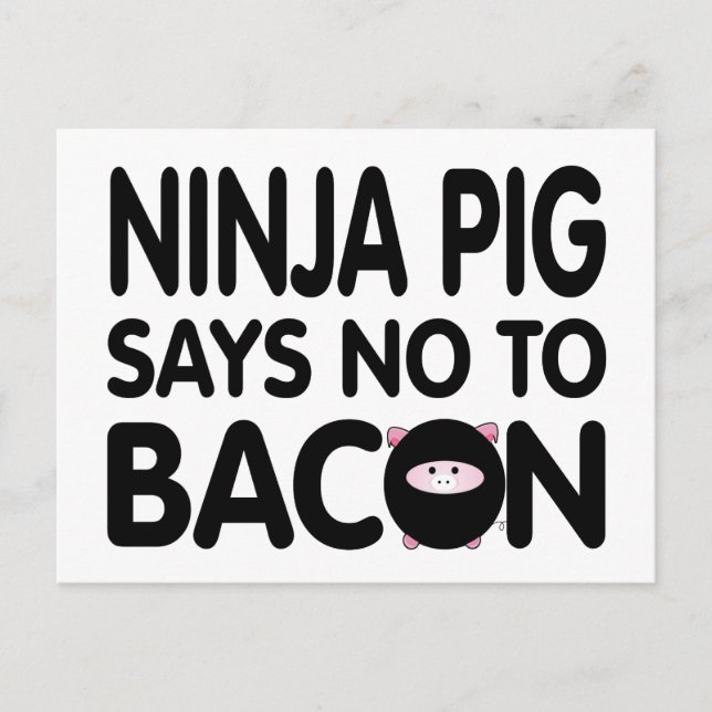 Funny Ninja Pig Says No to Bacon Postcard (Front)