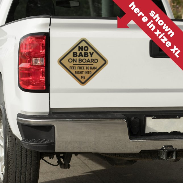 Funny No Baby on Board Adult Caution Bumper Sticker (Creator Uploaded)
