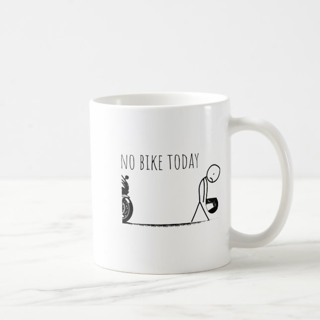 Funny No Bike Today  Coffee Mug (Right)