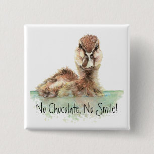 Funny, No Chocolate, No Smile, Angry Duck, Bird Button