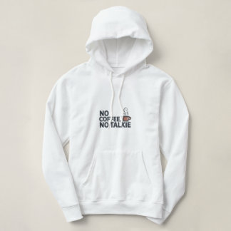 Funny 'No Coffee, No Talkie' Hoodie | Coffee Lover