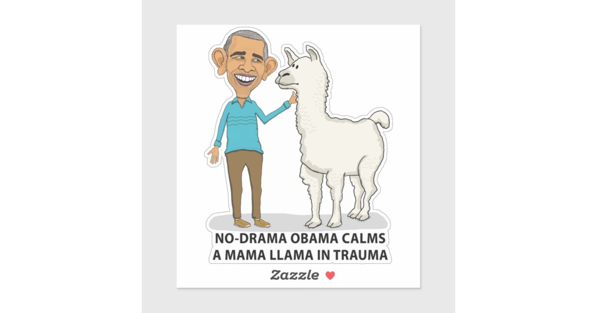 Funny No Drama Obama Calms Mama Llama Sticker Zazzle Com