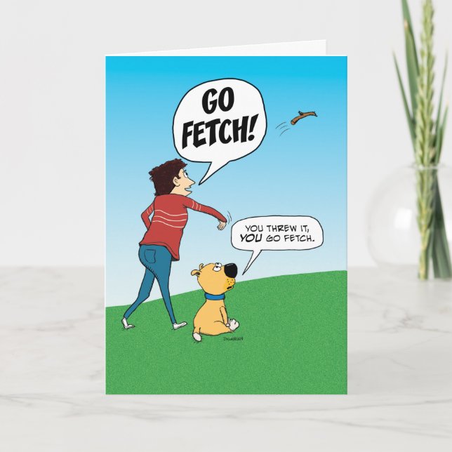 Funny No Fetch Dog Birthday Card (Front)
