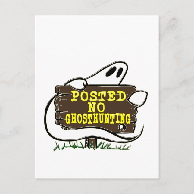 Funny No Ghost Hunting Sign Postcard (Front)