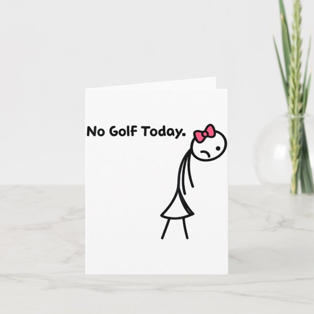 Funny No Golf Today Golf Srt For Golf Lovers Girls Card (Front)