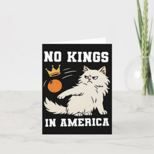 Funny No Kings In America Card