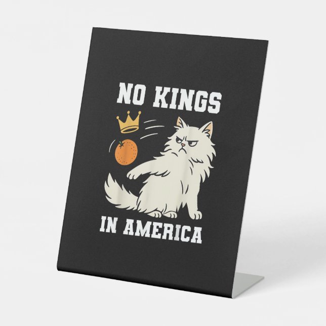 Funny No Kings in America Retro Classic Style Pedestal Sign (Front)