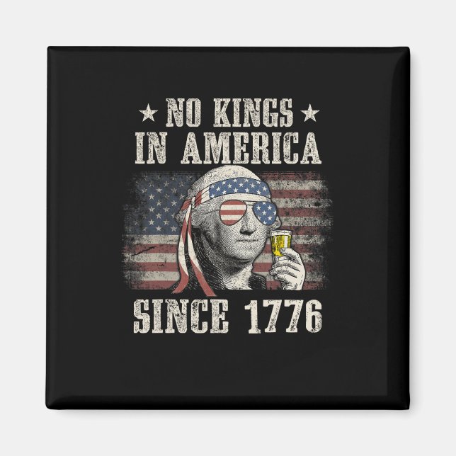 Funny No Kings In America Since 1776 4th Of July M Magnet (Front)