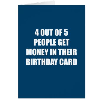 Funny No Money Birthday Card by aaronsgraphics at Zazzle