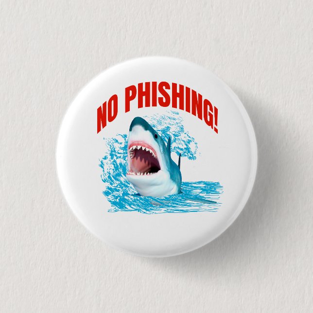 Funny No Phishing Shark Button (Front)