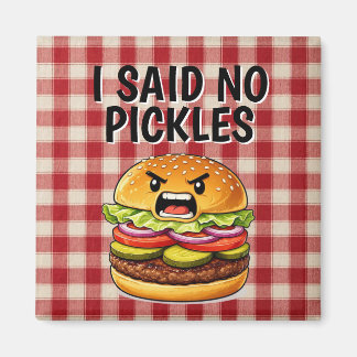Funny No Pickles Magnet
