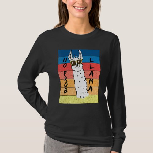 Funny No Prob Llama Great For Llama Lovers T_Shirt
