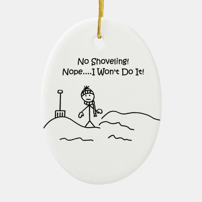 Funny No Shoveling Christmas Ornament (Front)