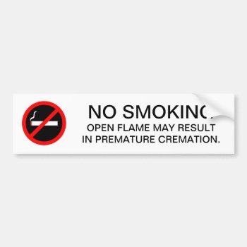 Funny No Smoking Sign For Gas Station Or Mechanic Bumper Sticker by InkWorks at Zazzle