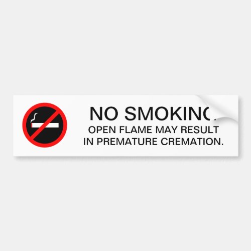 Funny NO SMOKING sign for gas station or mechanic Bumper Sticker