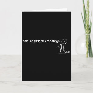 Funny No Softll Today Humor Sarcastic Meme Sport L Card