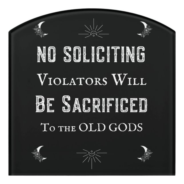 Funny No Soliciting Old Gods  Door Sign (Contour Front)