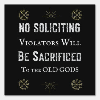 Funny No Soliciting Pagan Norse Runes Old Gods Sign