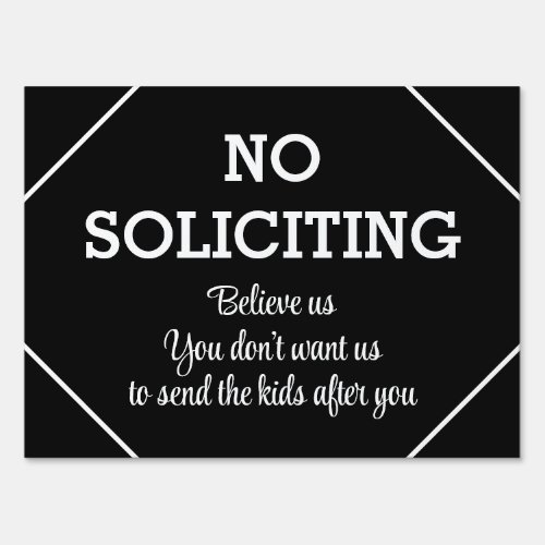 Funny No Soliciting Quote Yard Sign