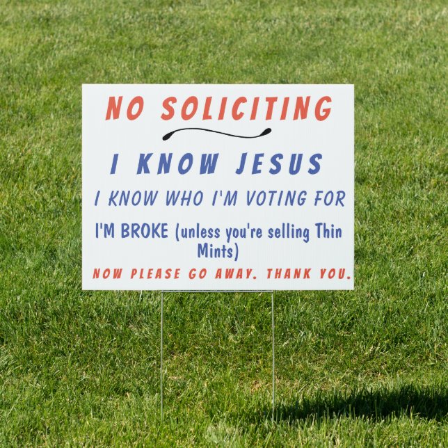 Funny No Soliciting Yard Sign (Insitu)