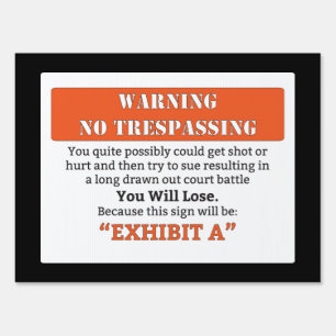 Funny No Trespassing Yard Sign