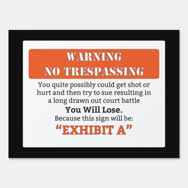 Funny No Trespassing Yard Sign (Front)