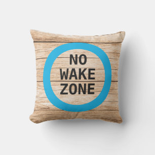 Funny No Wake Zone Lake House Decor Throw Pillow