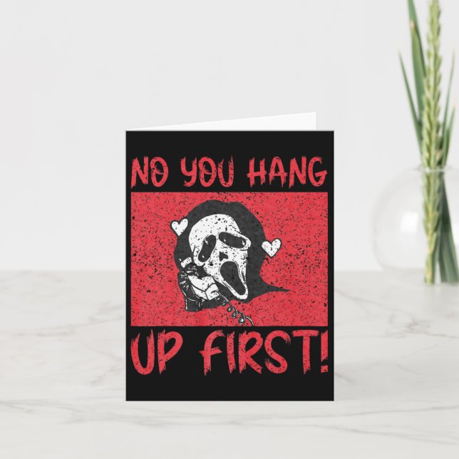 Funny No You Hang Up First Gho-st Calling Hello Ha Card (Front)