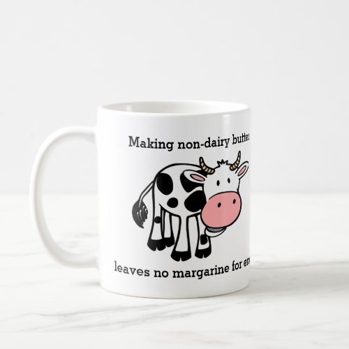 Funny Non_Dairy Butter Cow Joke Coffee Mug