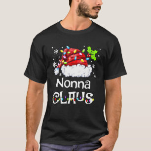 Funny Nonna Claus Christmas Pajamas Santa T-Shirt